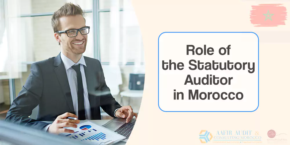 Role of the Statutory Auditor in Morocco